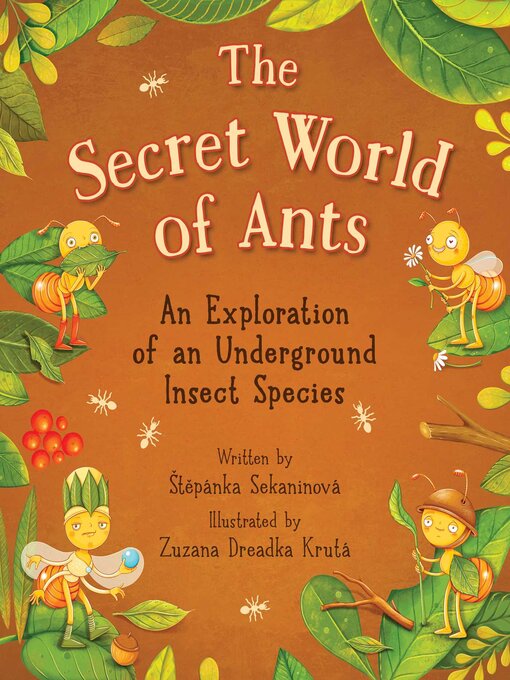 Title details for The Secret World of Ants by Štepánka Sekaninová - Available
